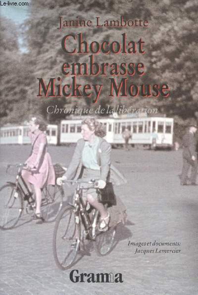 Chocolat embrasse Mickey Mouse. Chronique de la Libration. Images et documents: Jacques Lemercier.