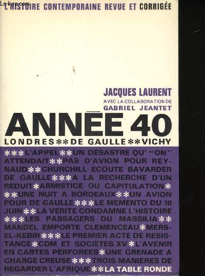 Anne 40, Londres - De Gaulle - Vichy.