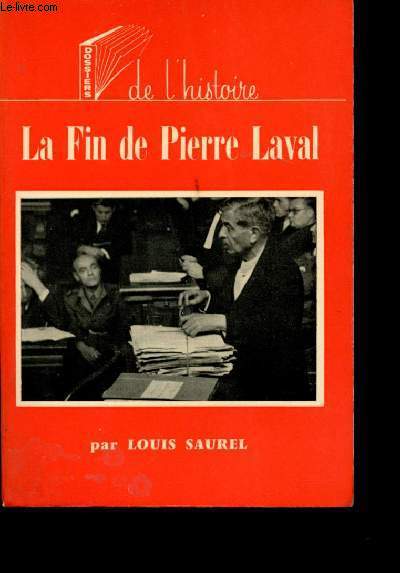 La Fin de Pierre Laval.