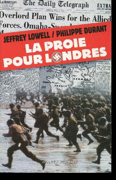 La proie pour Londres.