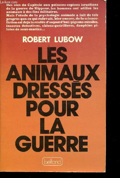 Les animaux dresss pour la Guerre.