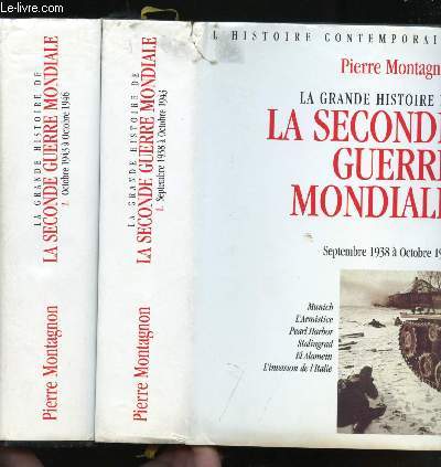 La grande histoire de la seconde Guerre mondiale. Tome 1 : Septembre 1938  Octobre 1943. Tome 2: Octobre 1943  Octobre 1946.