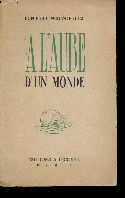 A l'aube d'un monde. Clarts.