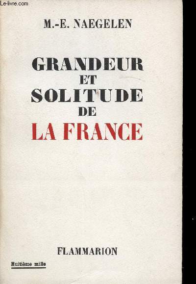 Grandeur et solitude de la France.
