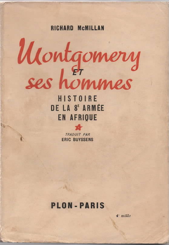 Montgomery et ses hommes. Histoire de la 8me Arme en Afrique.