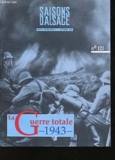 Revue trimestrielle N 121. 1943 : La Guerre totale.