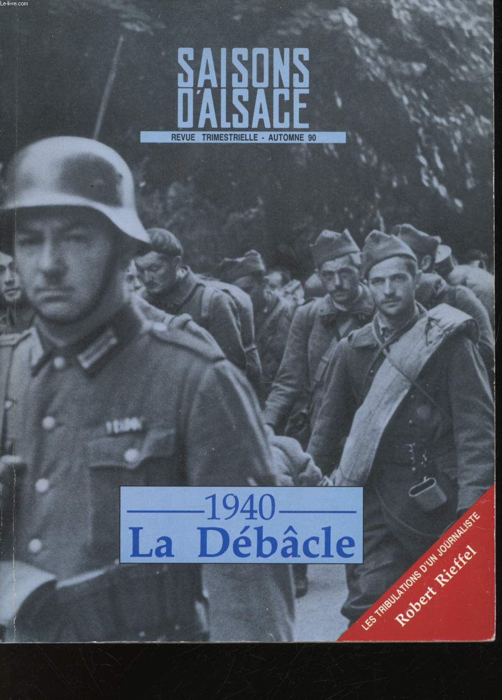 Revue trimestrielle. N 109. 1940 : La Dbacle.