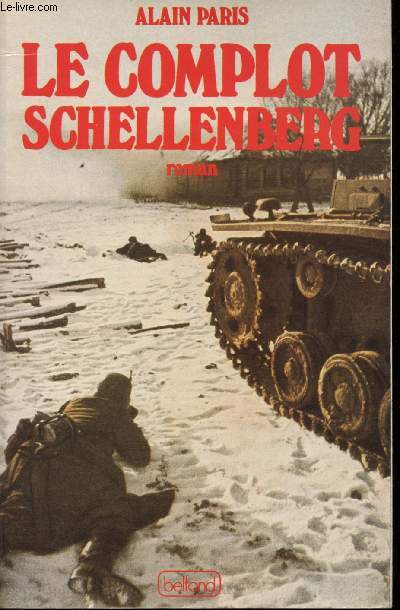 Le Complot Schellenberg. (Roman)