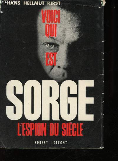 Sorge, l'espion du sicle.