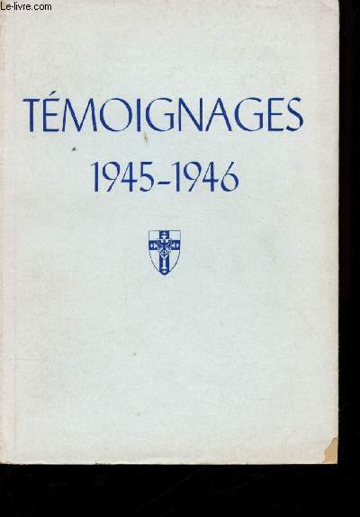 Tmoignages 1945 - 1946.
