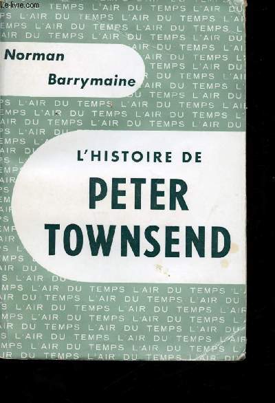 L'Histoire de Peter Townsend.