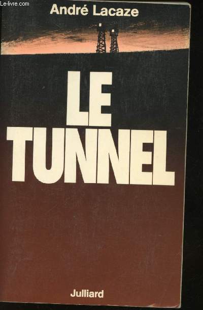 Le Tunnel. (Mauthausen).