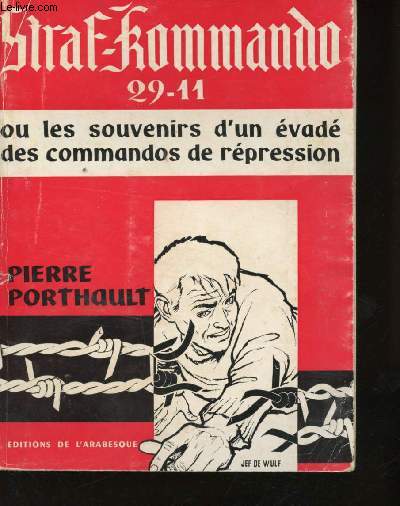 Straf Kommando 29-11. Ou les souvenirs d'un vad des commandos de rpression.