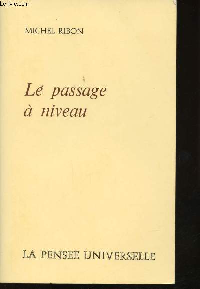 Le passage  niveau.