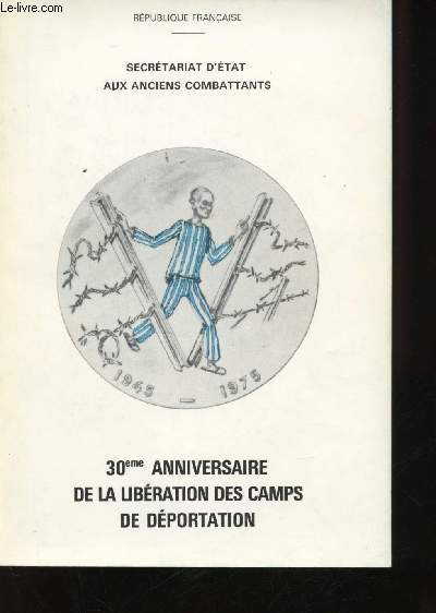 30me Anniversaire de la Libration des camps de Dportation.