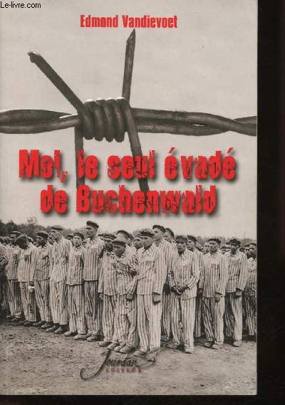 Moi, le seul vad de Buchenwald.