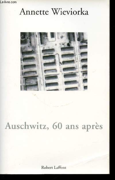 Auschwitz, 60 ans aprs.