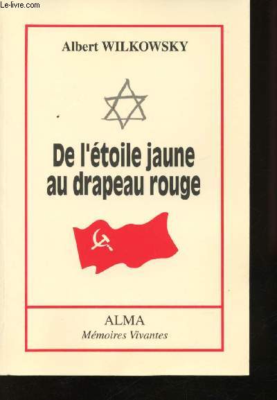 De l'toile jaune au drapeau rouge.