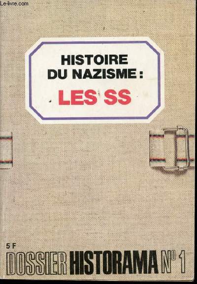 Histoire du Nazisme: les S.S.