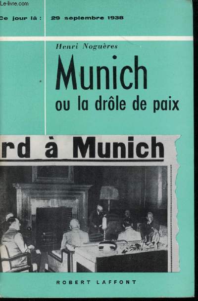 Munich ou la drle de paix (29 Septembre 1938).