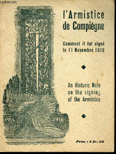 Comment il fut sign le 11 Novembre 1918.