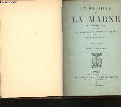 La Bataille de la Marne (6-12 Septembre 1914). Esquisse d'un tableau d'ensemble.