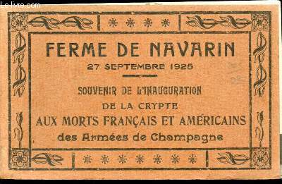 Ferme de Navarin, 27 Septembre 1926. Souvenir de l'inauguration de la crypte Aux Morts franais et amricains des Armes de Champagne.