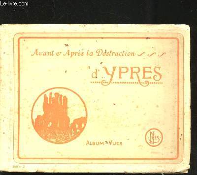 Souvenir d'Ypres avant et aprs la Guerre.