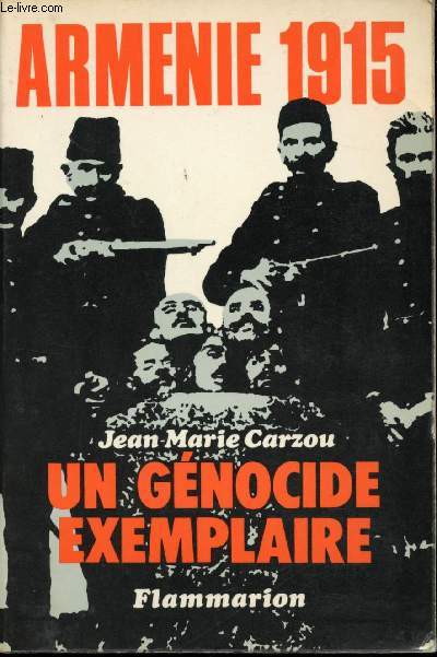 Armnie 1915, un gnocide exemplaire.
