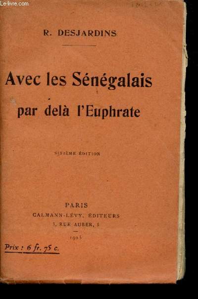 Avec les Sngalais par del l'Euphrate.