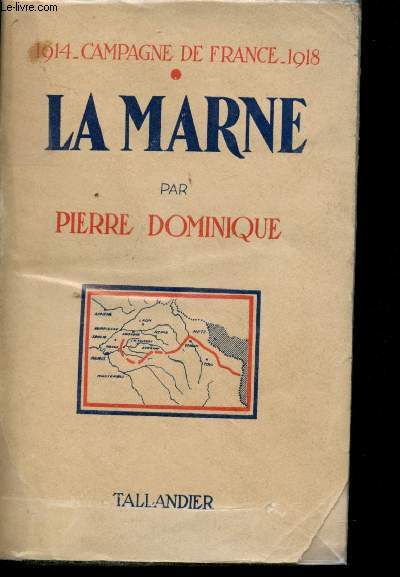La Marne. Campagne de France 1914-1918.