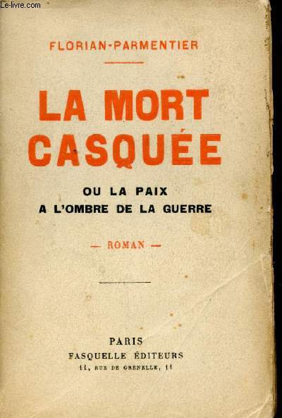 La Mort Casque ou la Paix  l'ombre de la Guerre.