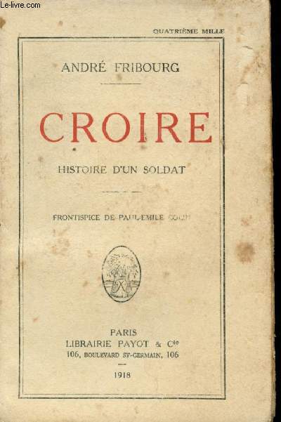 Croire. Histoire d'un Soldat.