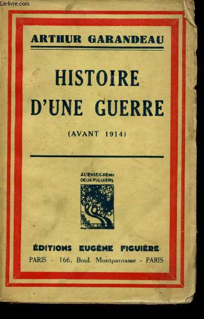 Histoire d'une Guerre (Avant 1914).
