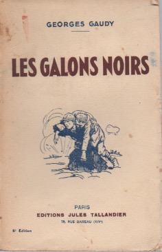 Les Galons Noirs.