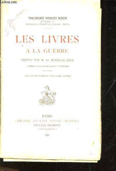 Les Livres  la Guerre. Prface par M. Le Marchal Foch.