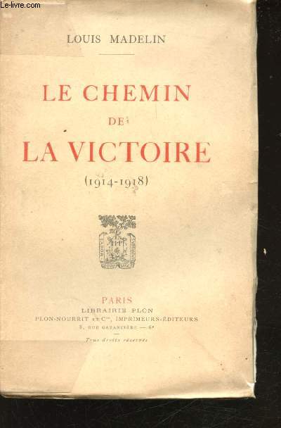 Le Chemin de la Victoire (1914-1918).