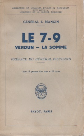 Un Rgiment Lorrain. Le 7-9. Verdun - La Somme. Prface du Gnral Weygand.