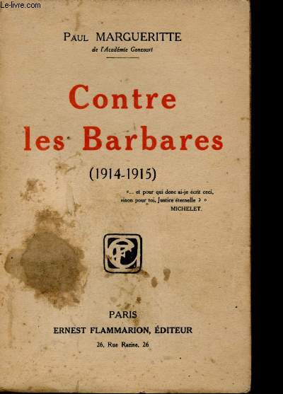 Contre les Barbares. 1914-1915.
