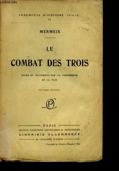 Le Combat des Trois. Notes et documents sur la Confrence de la Paix.