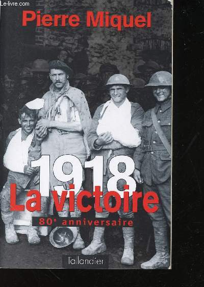1918, la Victoire.