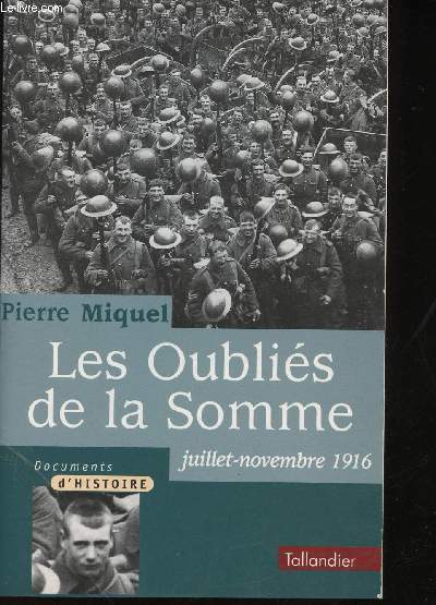 Les Oublis de la Somme, Juillet-Novembre 1916.