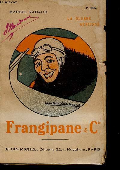 Frangipane & Cie. Roman de la Guerre Arienne.