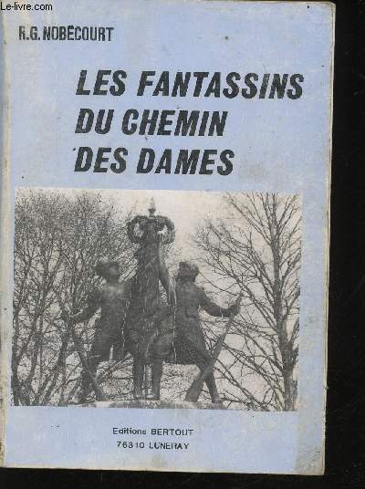 Les Fantassins du Chemin des Dames.