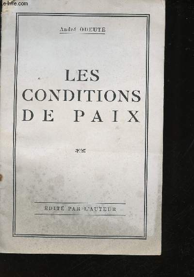 Les conditions de la paix.