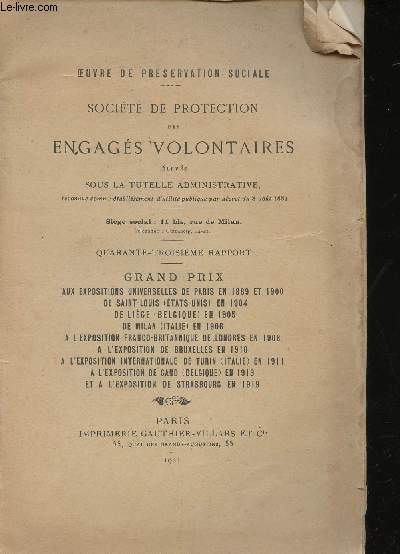 Socit de protection des Engags Volontaires levs sous la Tutelle administrative reconnue comme tablissement d'utilit publique par le dcret du 8 Aot 1881. Quarante-troisime rapport.