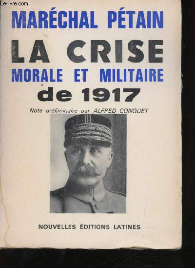 Une Crise morale de la Nation Franaise en Guerre, 16 Avril - 23 Octobre 1917.