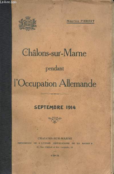 Chlons-sur-Marne pendant l'Occupation Allemande. Septembre 1914.