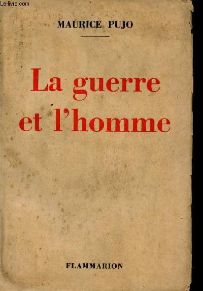 La Guerre et l'Homme.