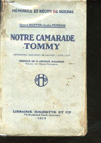 Notre camarade Tommy. Offensives anglaises de janvier  Juin 1917.
